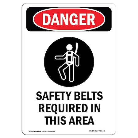 OSHA Danger Sign, Safety Belts Required, 24in X 18in Aluminum